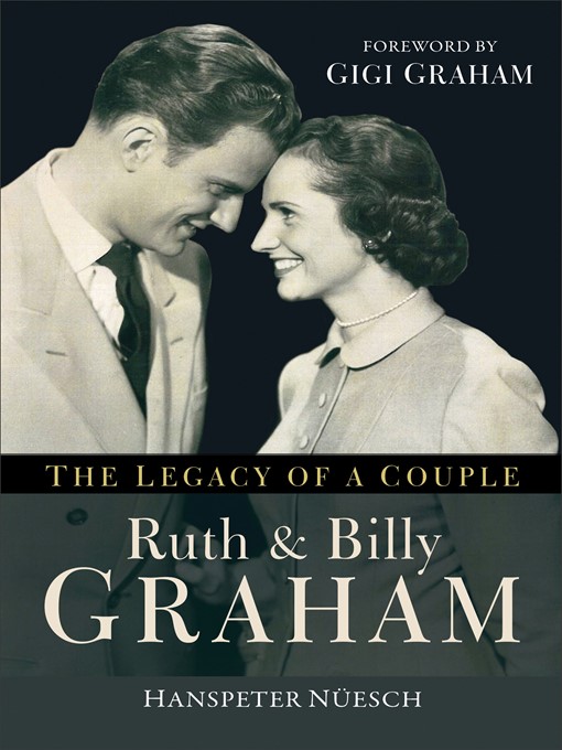 Title details for Ruth and Billy Graham by Hanspeter Nüesch - Available